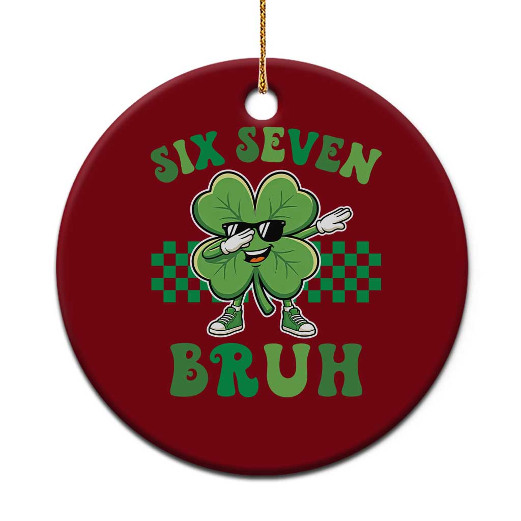 Funny 67 St Patricks Day Ceramic Ornament Six Seven Bruh Dabbing Shamrock TS11 1pc Red Print Your Wear