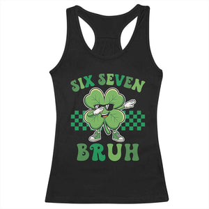 Funny 67 St Patricks Day Racerback Tank Top Six Seven Bruh Dabbing Shamrock TS11 Black Print Your Wear