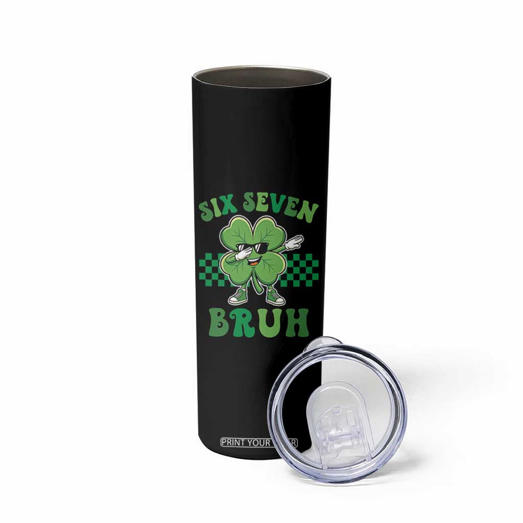 Funny 67 St Patricks Day Skinny Tumbler Six Seven Bruh Dabbing Shamrock TS11 Print Your Wear