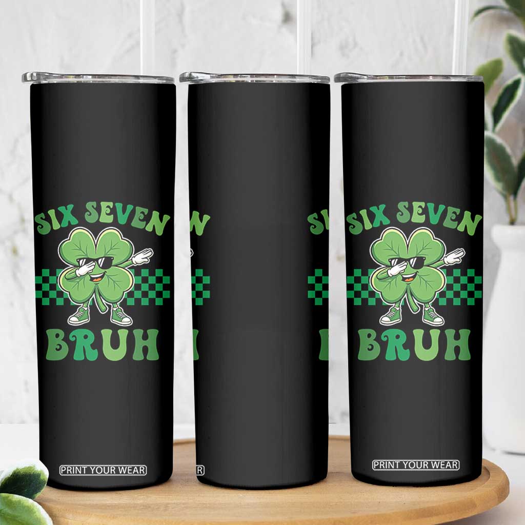 Funny 67 St Patricks Day Skinny Tumbler Six Seven Bruh Dabbing Shamrock TS11 Print Your Wear