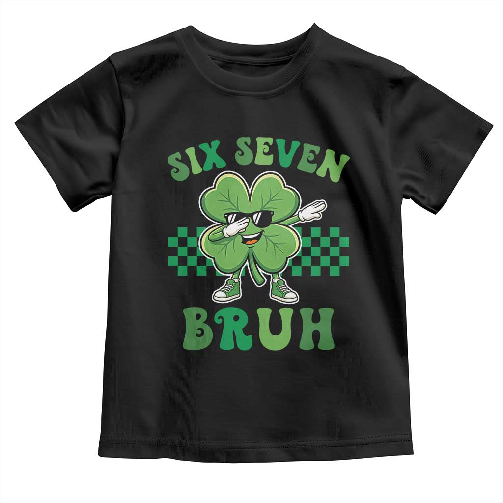 Funny 67 St Patricks Day Toddler T Shirt Six Seven Bruh Dabbing Shamrock TS11 Black Print Your Wear
