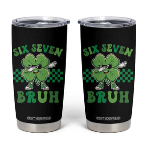 Funny 67 St Patricks Day Tumbler Cup Six Seven Bruh Dabbing Shamrock TS11 Black Print Your Wear