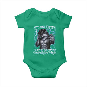 Not Now Kitten Daddy Is Increasing Shareholder Value Baby Onesie Funny Alpha Wolf Meme Unhinged Brainrot TS11 Irish Green Print Your Wear