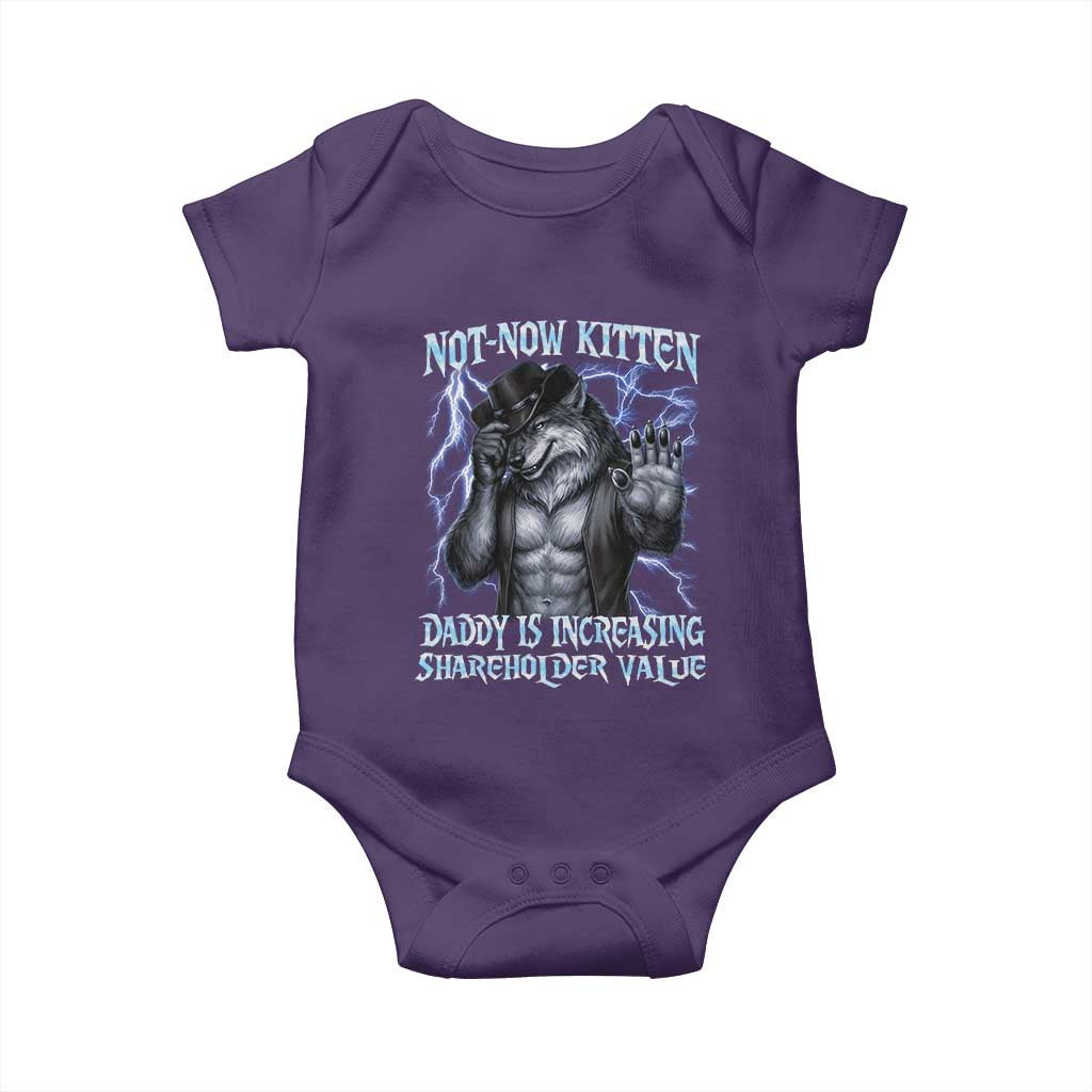 Not Now Kitten Daddy Is Increasing Shareholder Value Baby Onesie Funny Alpha Wolf Meme Unhinged Brainrot TS11 Purple Print Your Wear