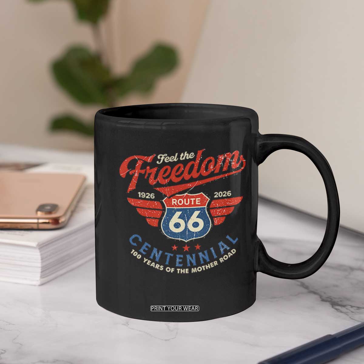 US Route Highway 66 Centennial Coffee Mug Feel The Freedom 100 Years Of The Mother Road TS11 Print Your Wear