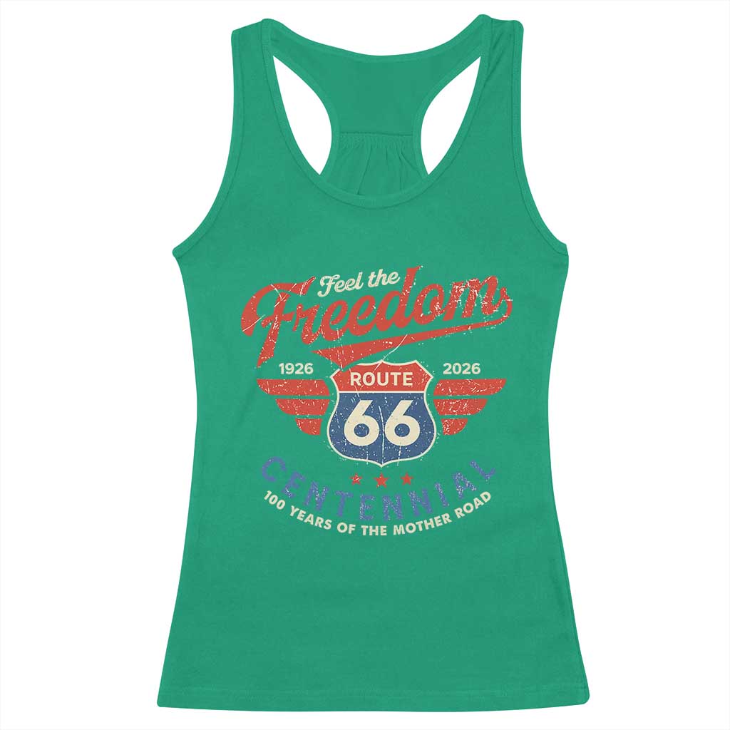 US Route Highway 66 Centennial Racerback Tank Top Feel The Freedom 100 Years Of The Mother Road TS11 Irish Green Print Your Wear