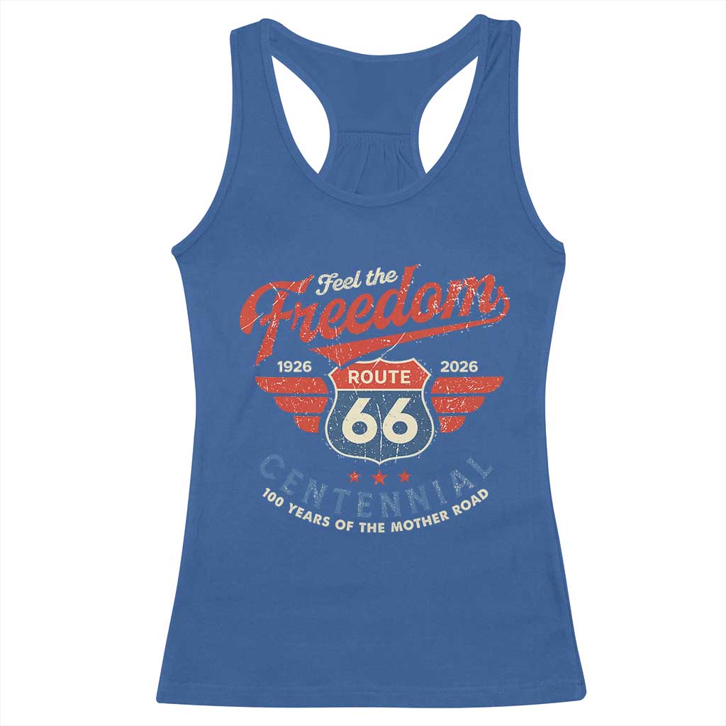 US Route Highway 66 Centennial Racerback Tank Top Feel The Freedom 100 Years Of The Mother Road TS11 Royal Blue Print Your Wear