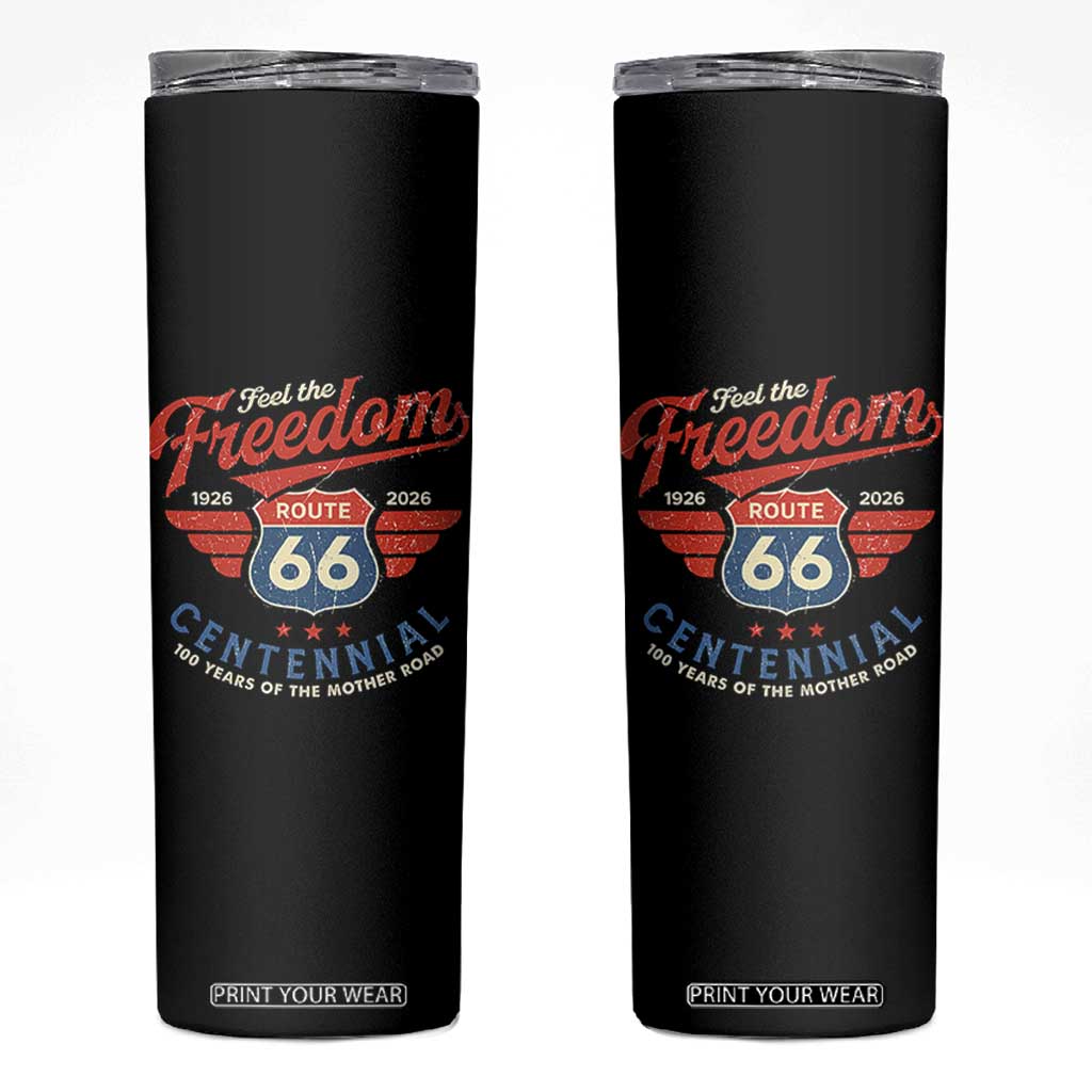 US Route Highway 66 Centennial Skinny Tumbler Feel The Freedom 100 Years Of The Mother Road TS11 Black Print Your Wear