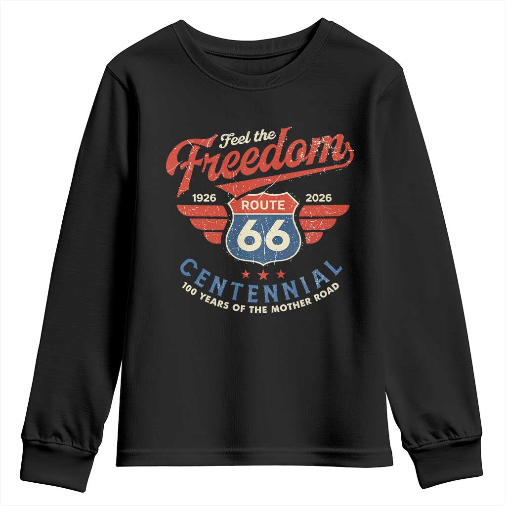 US Route Highway 66 Centennial Youth Sweatshirt Feel The Freedom 100 Years Of The Mother Road TS11 Black Print Your Wear