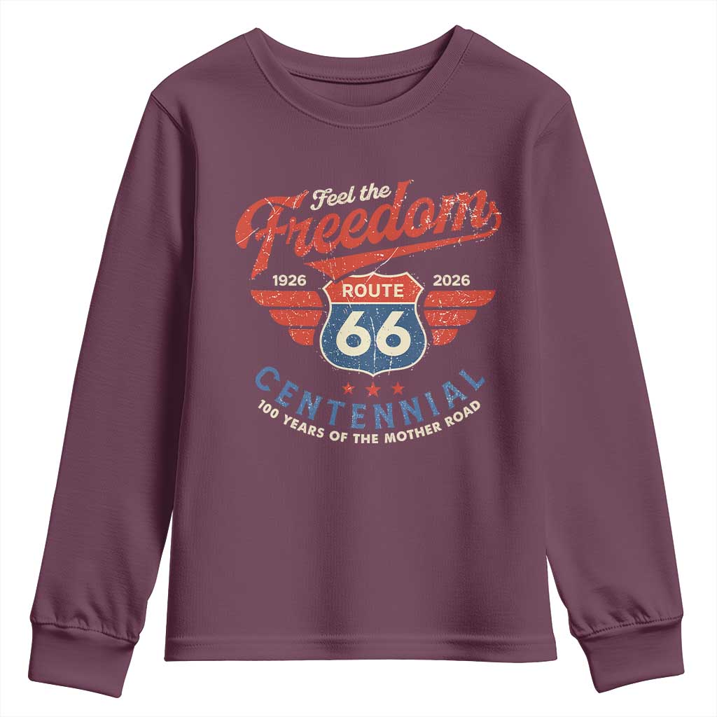 US Route Highway 66 Centennial Youth Sweatshirt Feel The Freedom 100 Years Of The Mother Road TS11 Maroon Print Your Wear