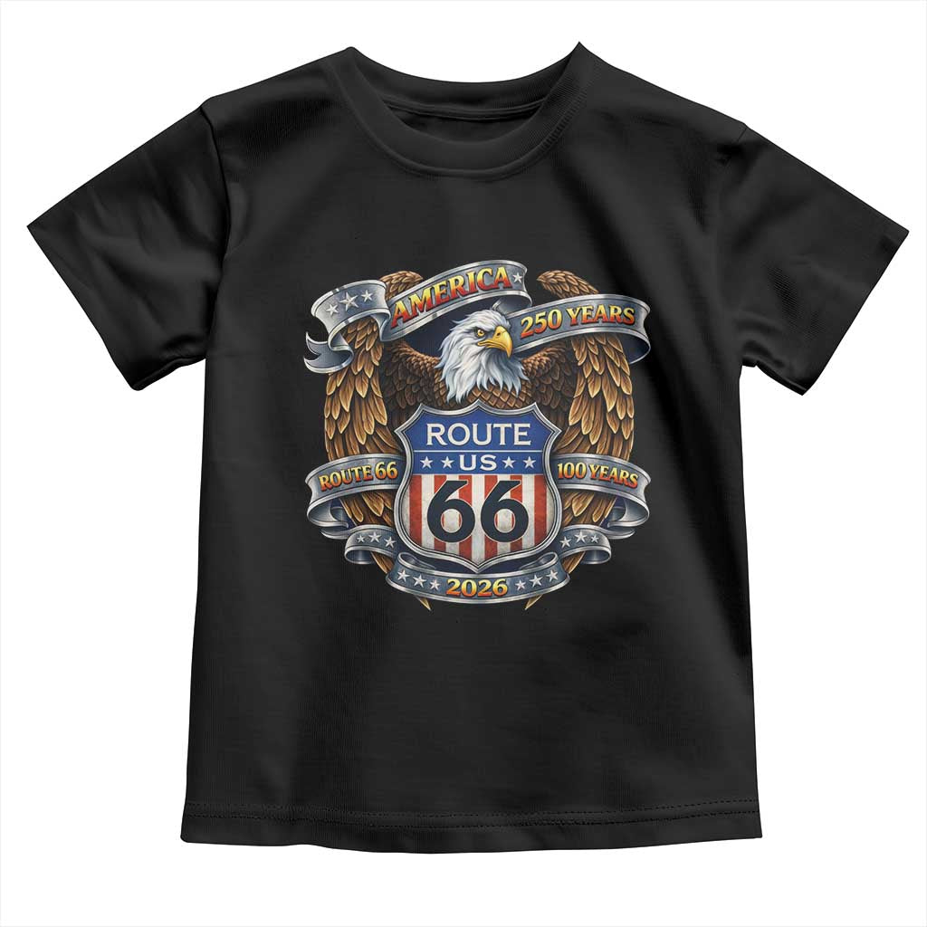 250 Years Of America 100 Years Of Route Highway 66 Toddler T Shirt Bald Eagle Vintage American Flag TS11 Black Print Your Wear