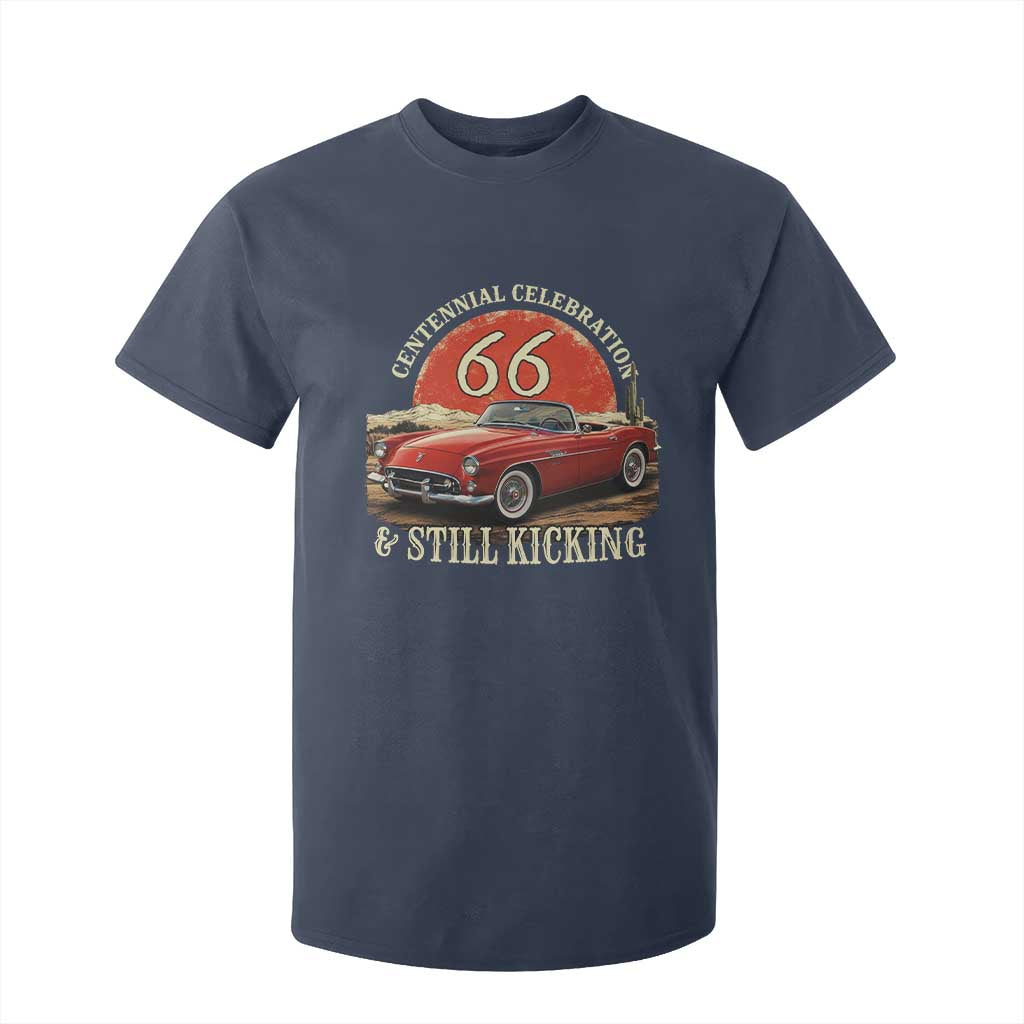 Route Highway 66 100 Years Anniversary T Shirt For Kid Centennial Celebration And Still Kicking Mother Road TS11 Navy Print Your Wear