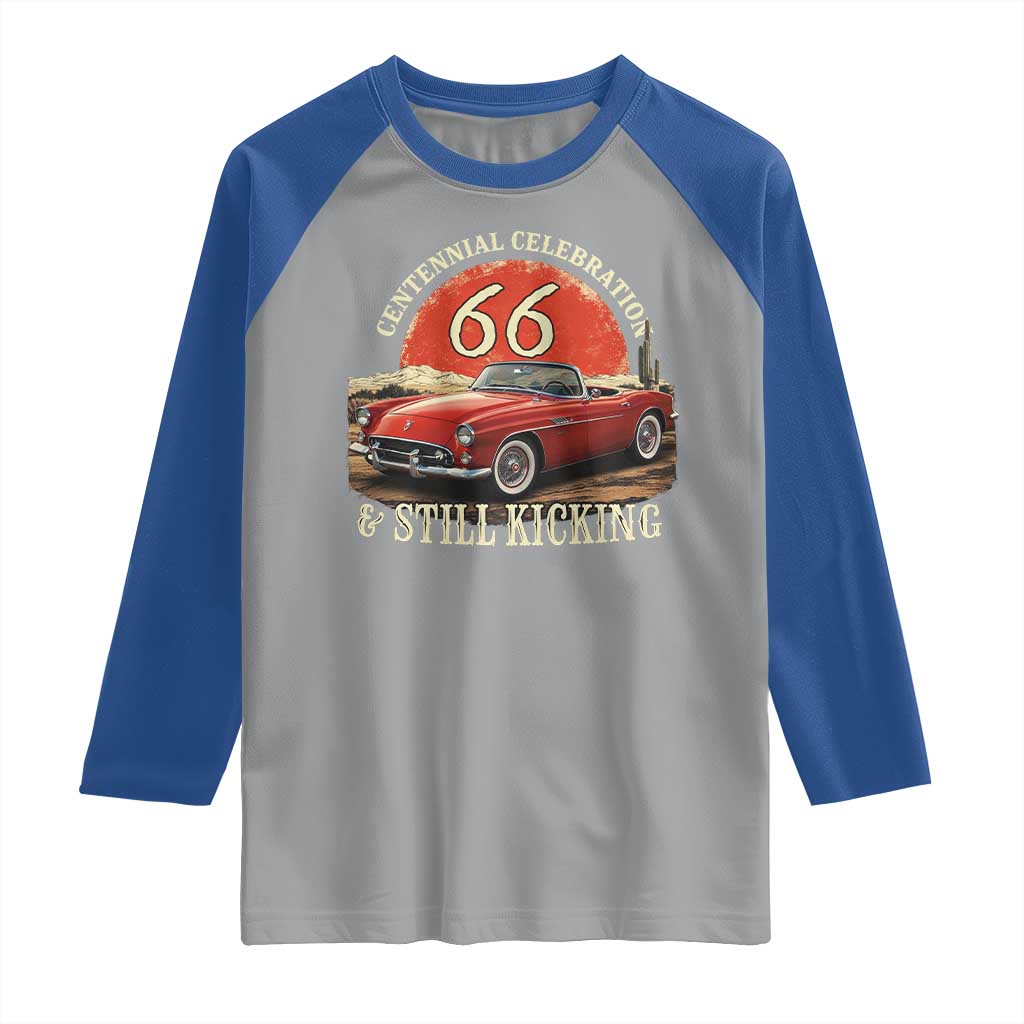 Route Highway 66 100 Years Anniversary Raglan Shirt Centennial Celebration And Still Kicking Mother Road TS11 Sport Gray Royal Print Your Wear