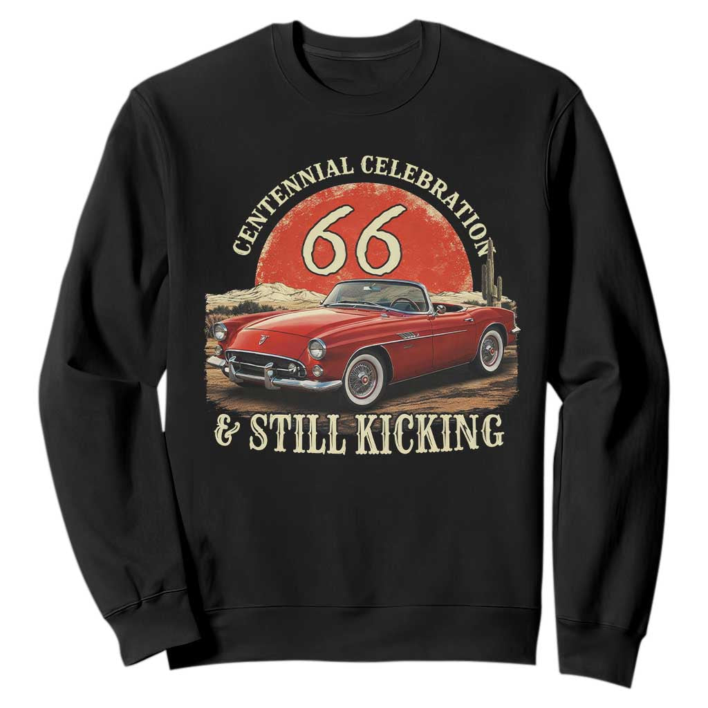 Route Highway 66 100 Years Anniversary Sweatshirt Centennial Celebration And Still Kicking Mother Road TS11 Black Print Your Wear