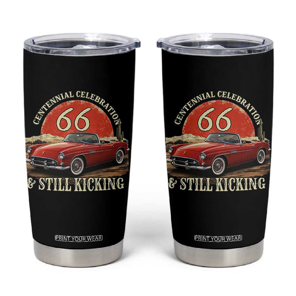 Route Highway 66 100 Years Anniversary Tumbler Cup Centennial Celebration And Still Kicking Mother Road TS11 Black Print Your Wear