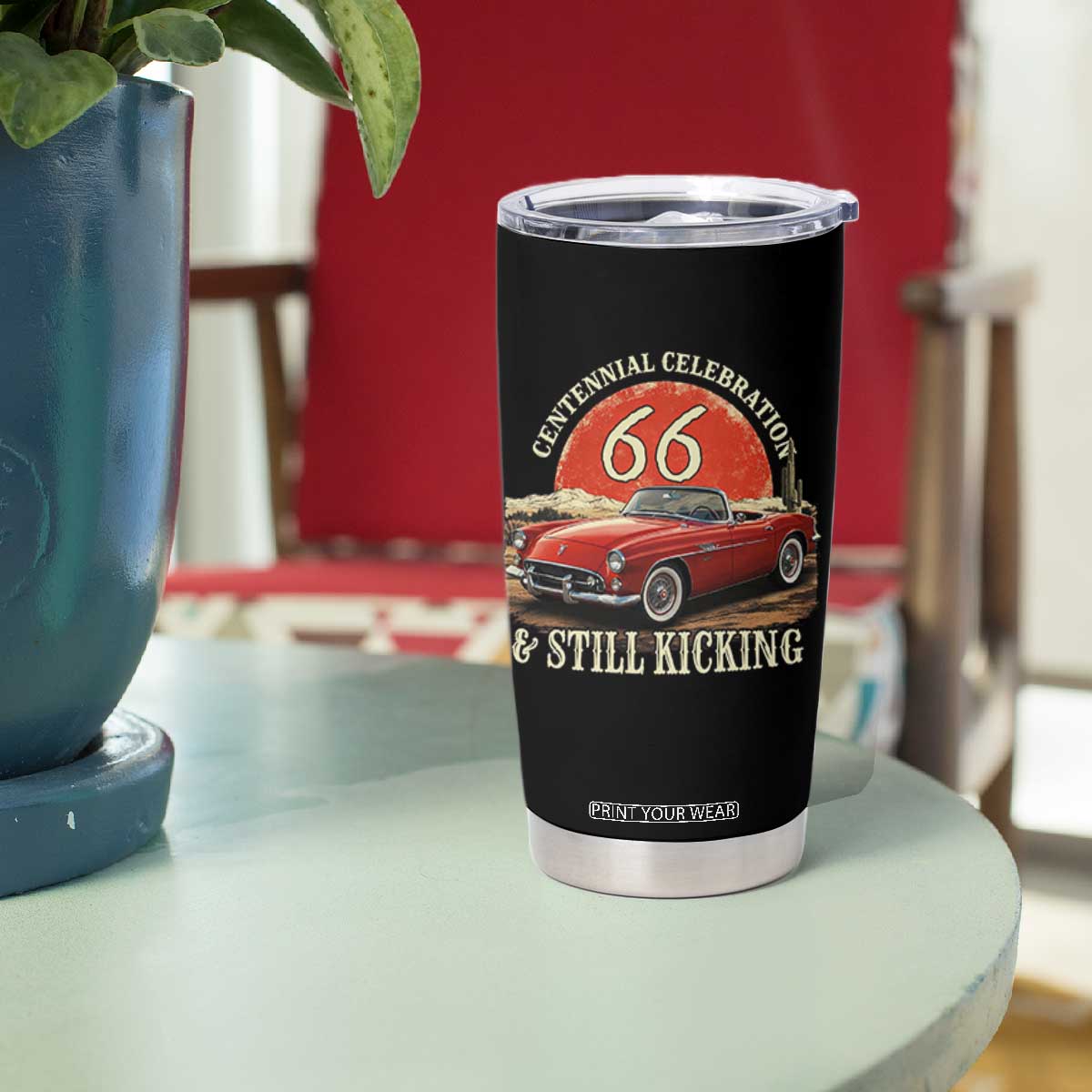 Route Highway 66 100 Years Anniversary Tumbler Cup Centennial Celebration And Still Kicking Mother Road TS11 Print Your Wear