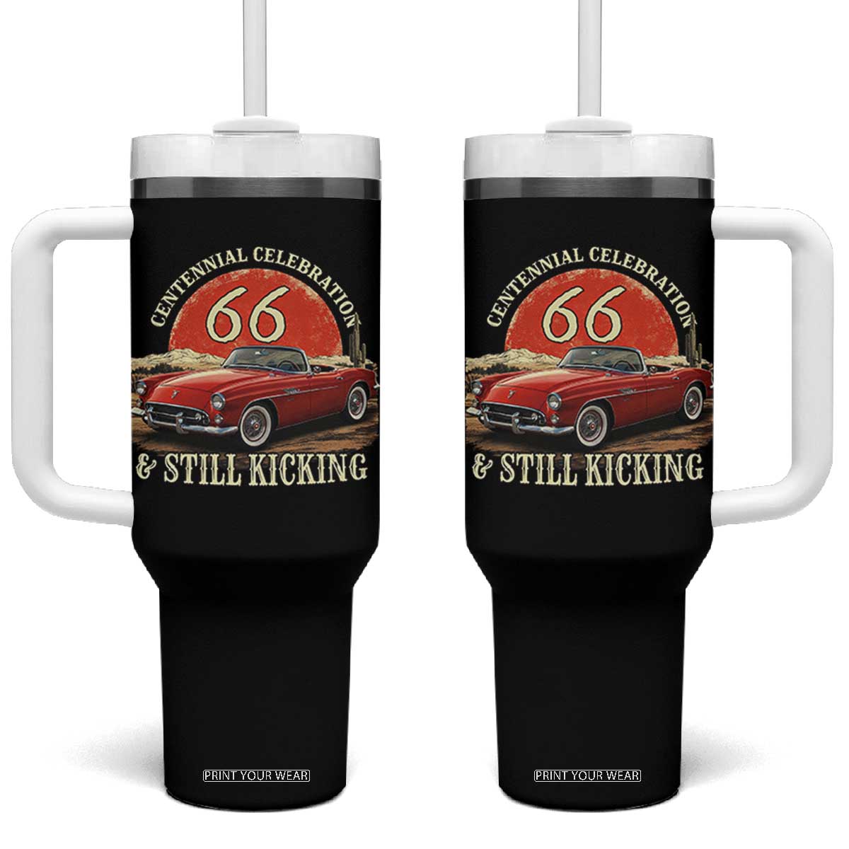 Route Highway 66 100 Years Anniversary Tumbler With Handle Centennial Celebration And Still Kicking Mother Road TS11 One Size: 40 oz Black Print Your Wear