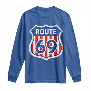 Vintage Route 69 Highway Road Trip Sign Distressed American Flag Long Sleeve Shirt TS11 Royal Blue Print Your Wear