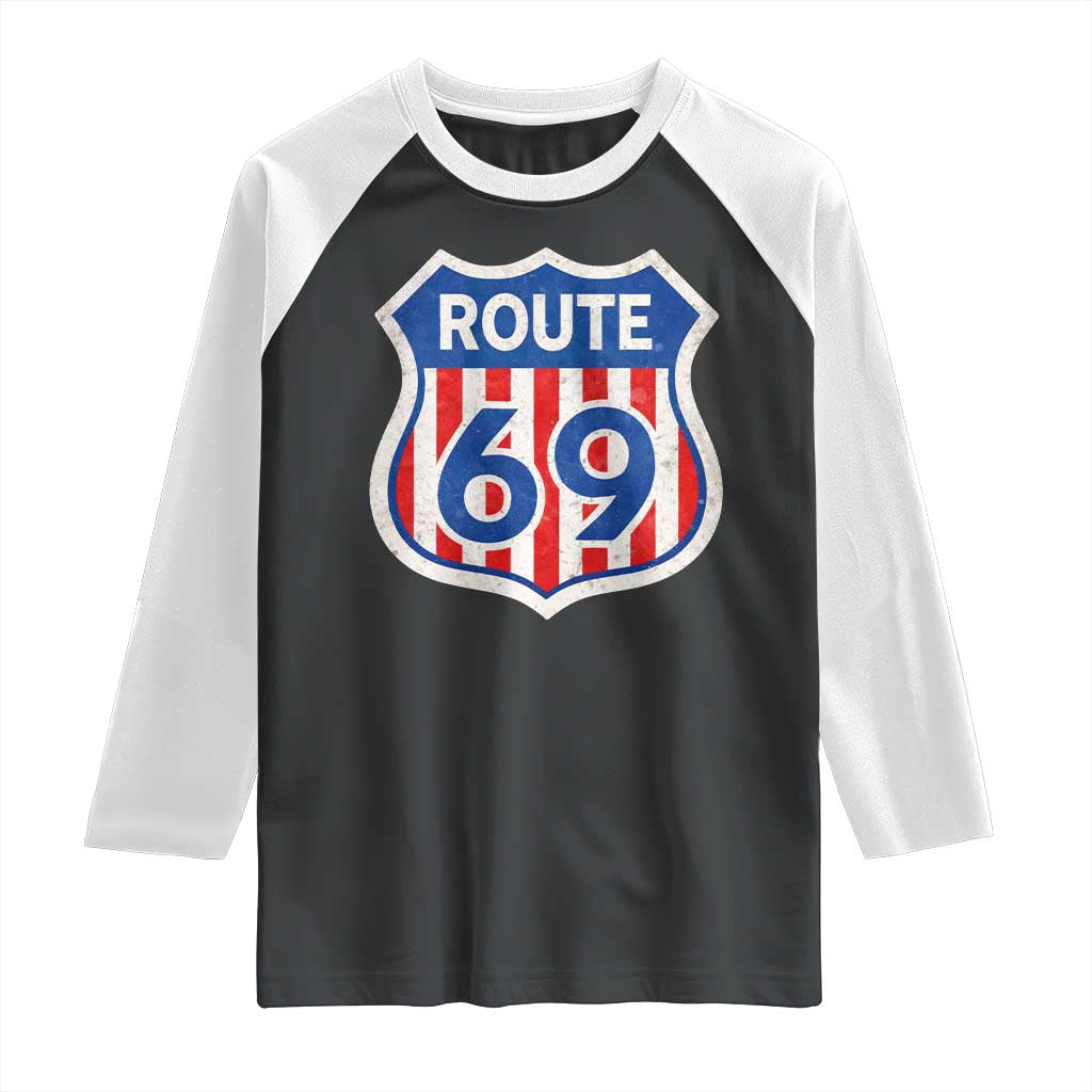 Vintage Route 69 Highway Road Trip Sign Distressed American Flag Raglan Shirt TS11 Black White Print Your Wear