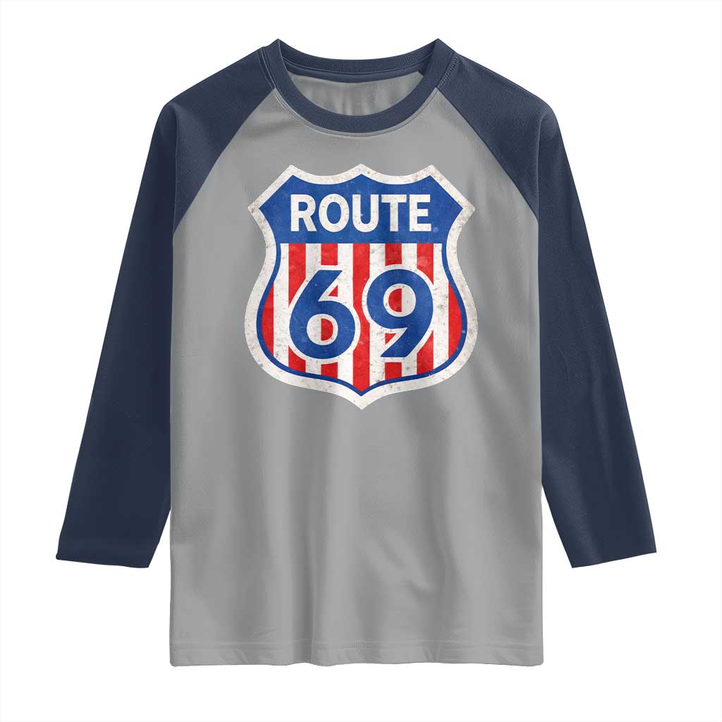 Vintage Route 69 Highway Road Trip Sign Distressed American Flag Raglan Shirt TS11 Sport Gray Navy Print Your Wear
