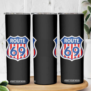 Vintage Route 69 Highway Road Trip Sign Distressed American Flag Skinny Tumbler TS11 Print Your Wear