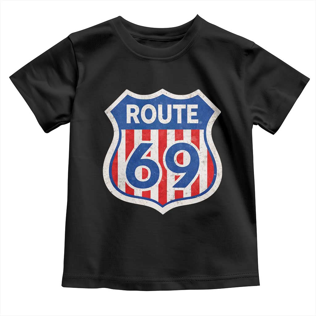 Vintage Route 69 Highway Road Trip Sign Distressed American Flag Toddler T Shirt TS11 Black Print Your Wear
