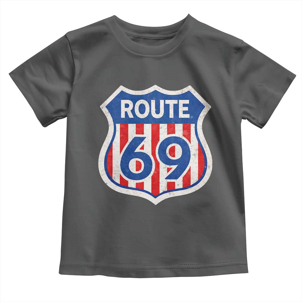 Vintage Route 69 Highway Road Trip Sign Distressed American Flag Toddler T Shirt TS11 Dark Heather Print Your Wear