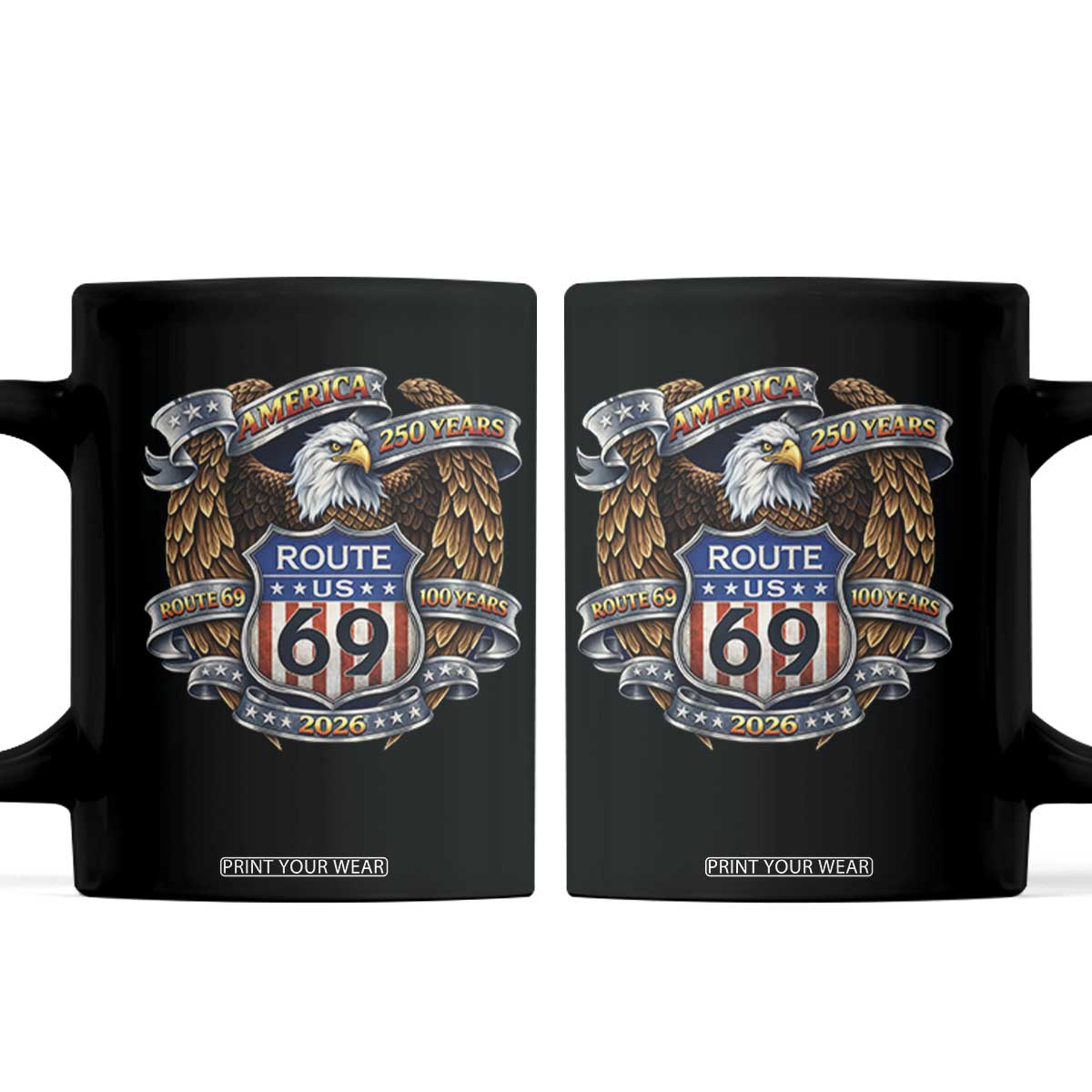 250 Years Of America 100 Years Of Route 69 Coffee Mug Bald Eagle Vintage American Flag TS11 Black Print Your Wear