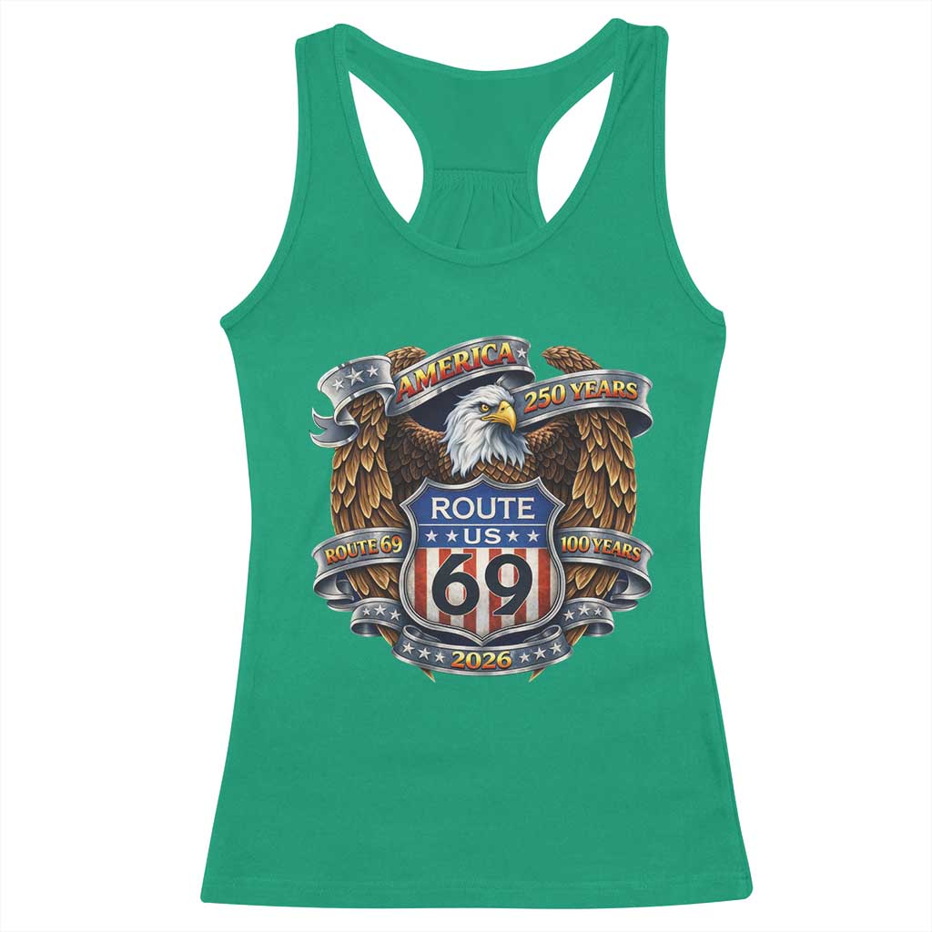 250 Years Of America 100 Years Of Route 69 Racerback Tank Top Bald Eagle Vintage American Flag TS11 Irish Green Print Your Wear