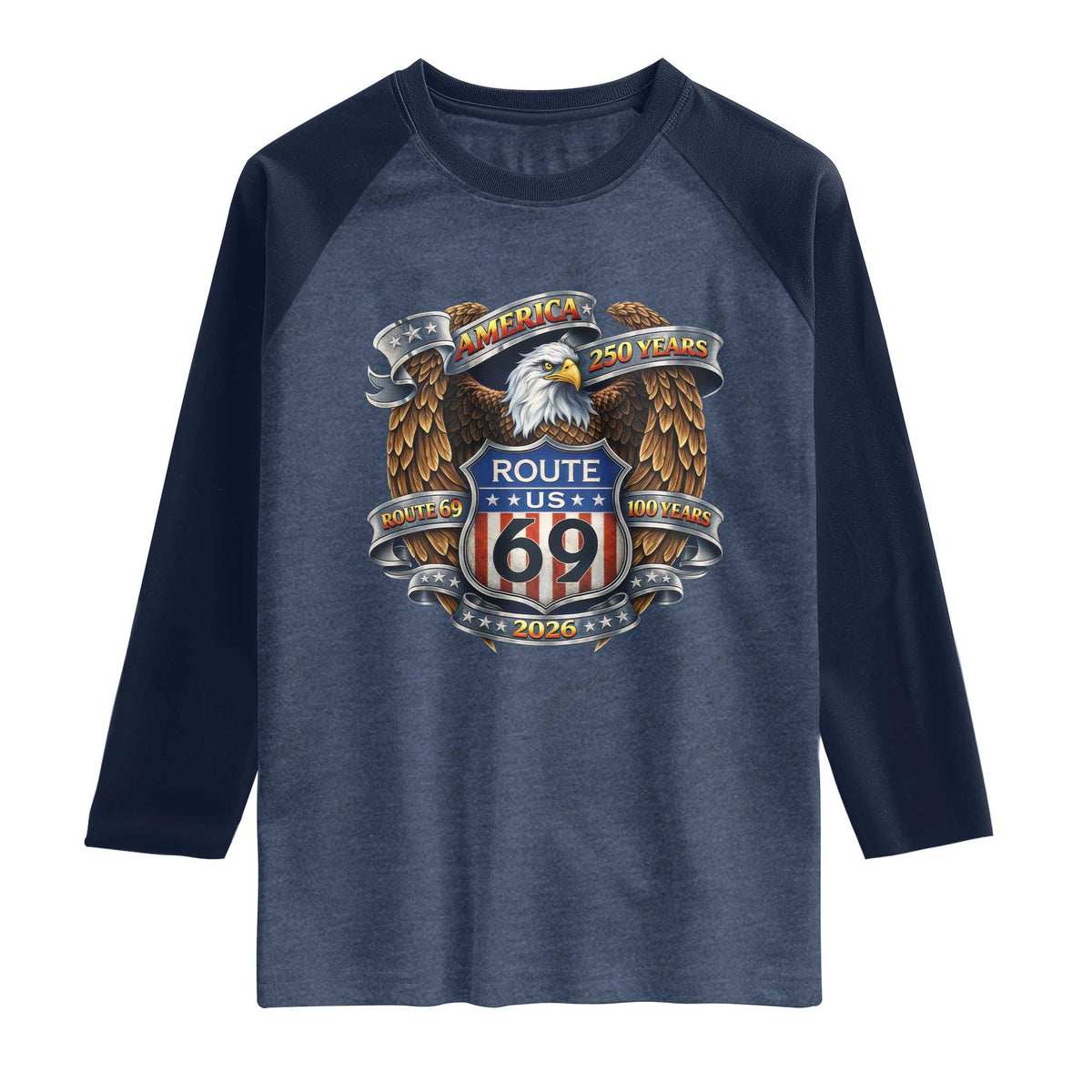 250 Years Of America 100 Years Of Route 69 Raglan Shirt Bald Eagle Vintage American Flag TS11 Heather Denim Navy Print Your Wear