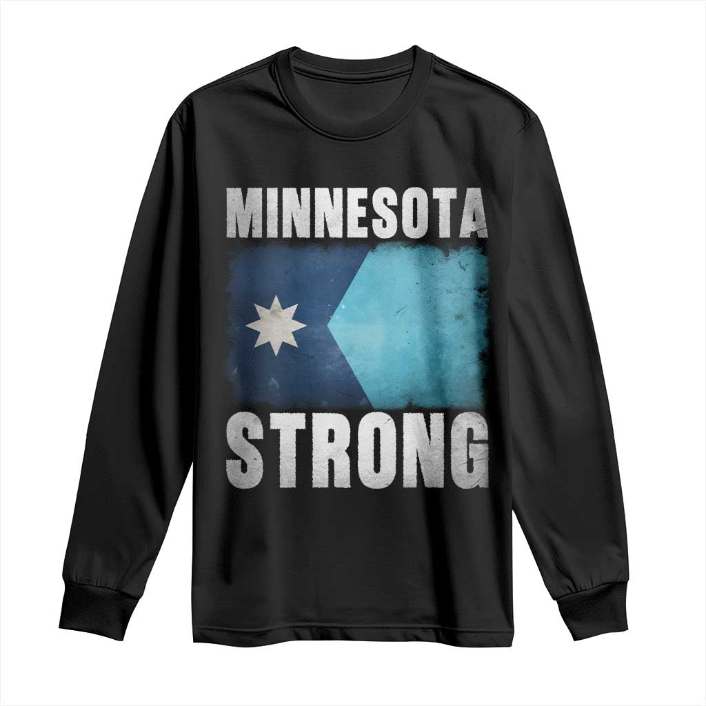 Minnesota Strong Long Sleeve Shirt MN State Pride Community Resistance TS11 Black Print Your Wear