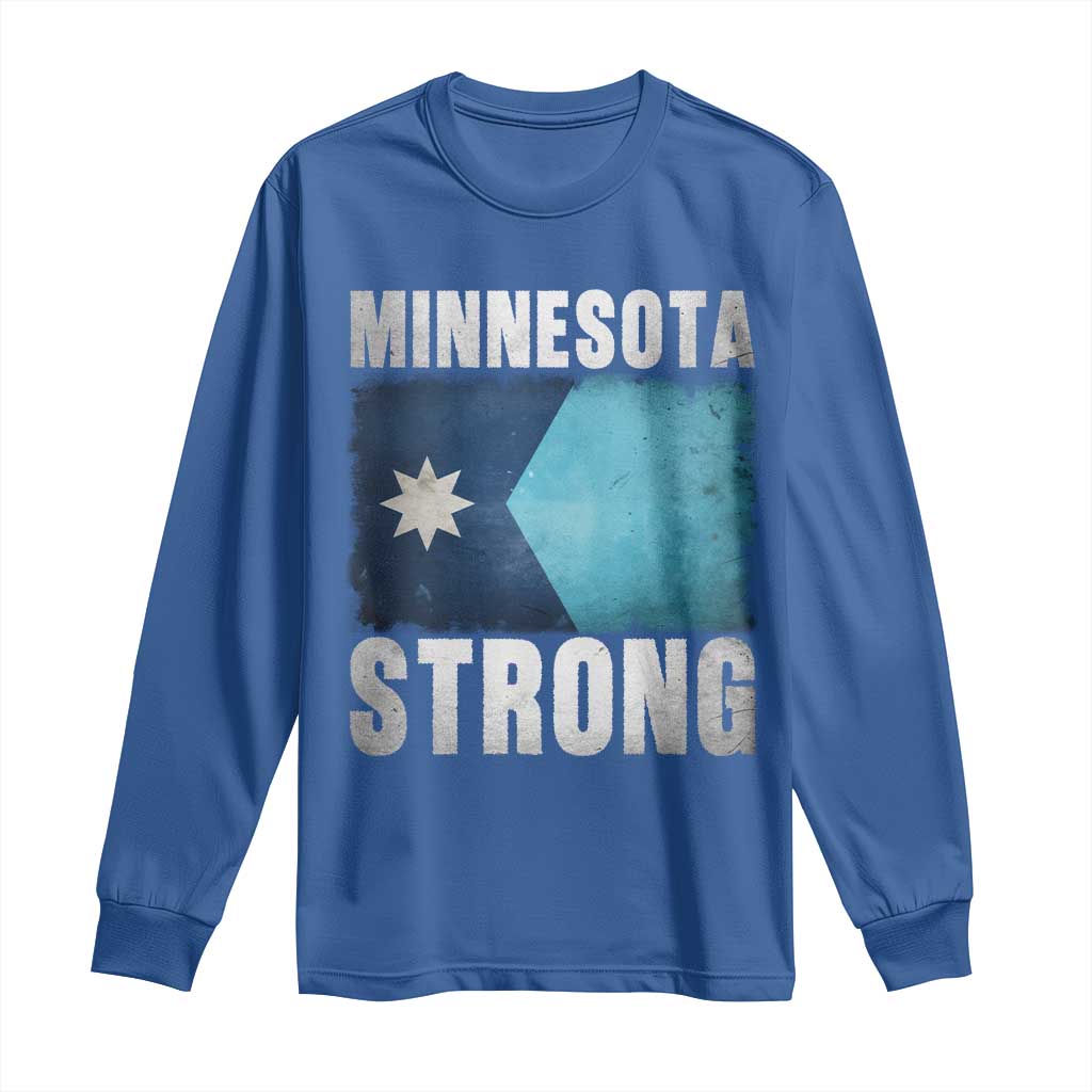 Minnesota Strong Long Sleeve Shirt MN State Pride Community Resistance TS11 Royal Blue Print Your Wear