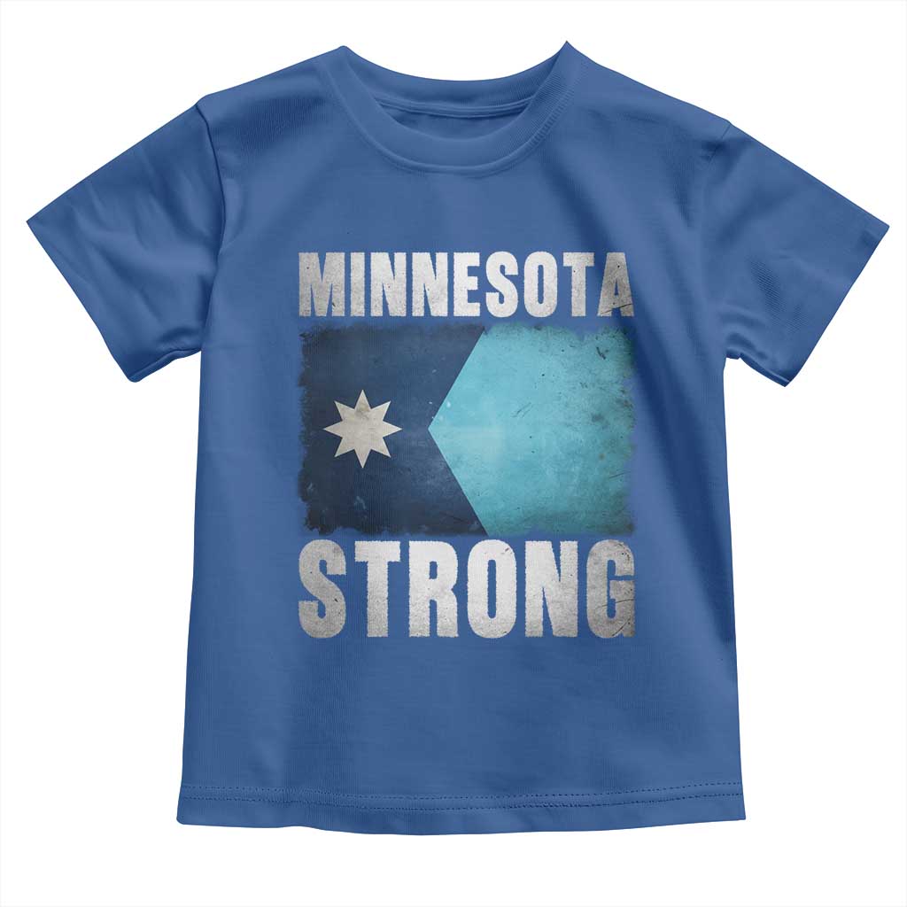 Minnesota Strong Toddler T Shirt MN State Pride Community Resistance TS11 Royal Blue Print Your Wear
