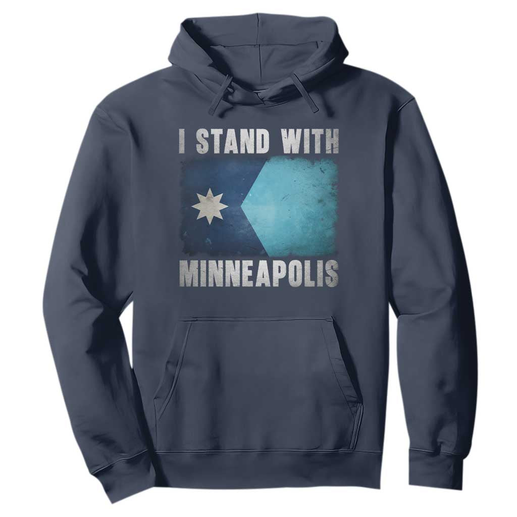 I Stand With Minneapolis Hoodie Social Justice and Immigration Protest MN Flag TS11 Navy Print Your Wear