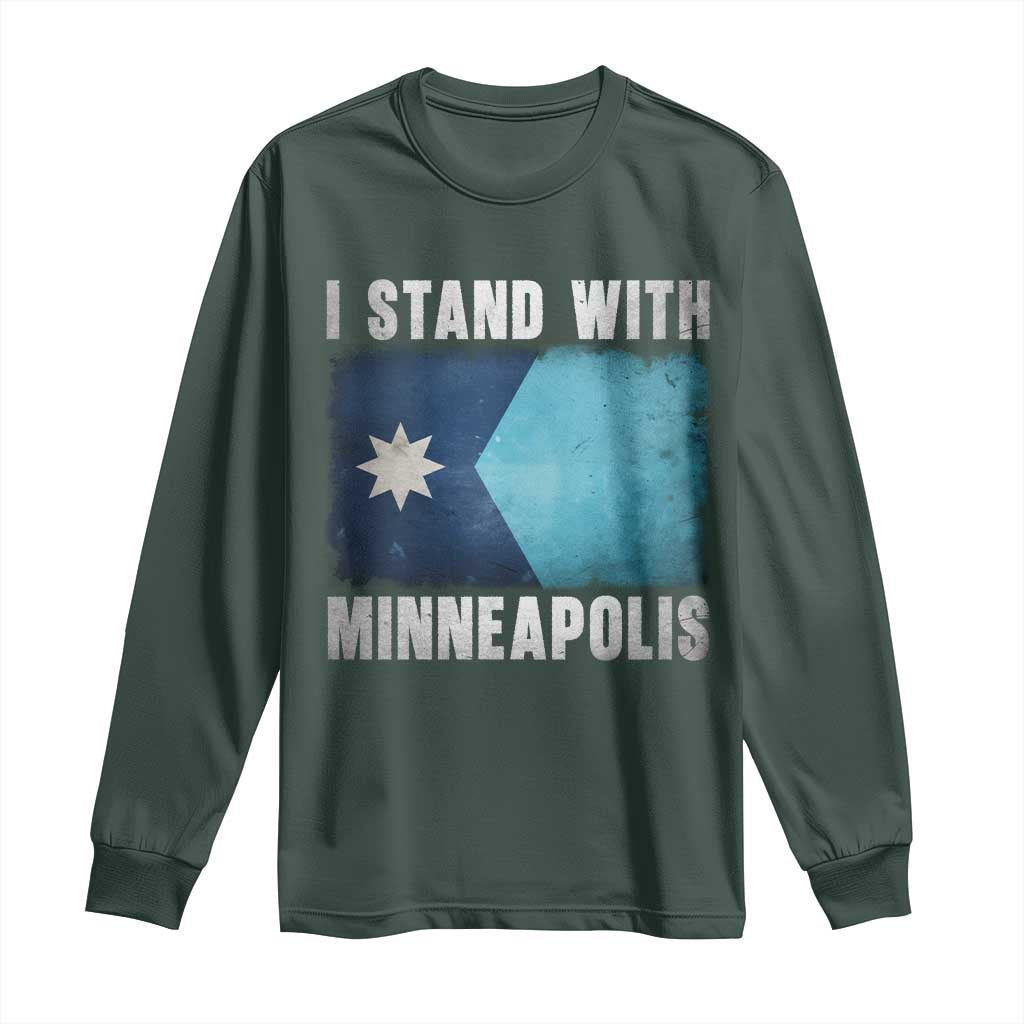 I Stand With Minneapolis Long Sleeve Shirt Social Justice and Immigration Protest MN Flag TS11 Dark Forest Green Print Your Wear