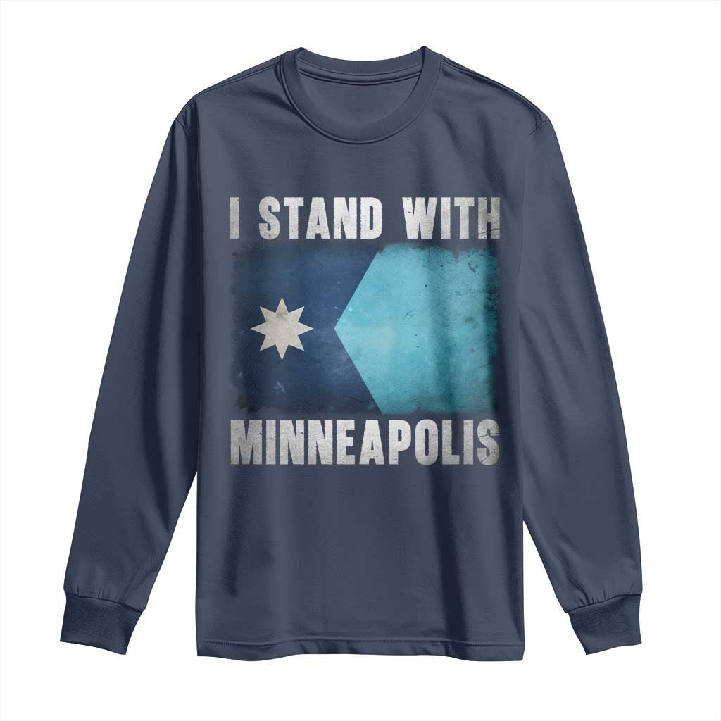 I Stand With Minneapolis Long Sleeve Shirt Social Justice and Immigration Protest MN Flag TS11 Navy Print Your Wear