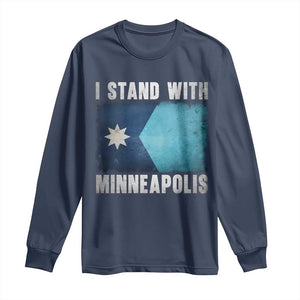 I Stand With Minneapolis Long Sleeve Shirt Social Justice and Immigration Protest MN Flag TS11 Navy Print Your Wear