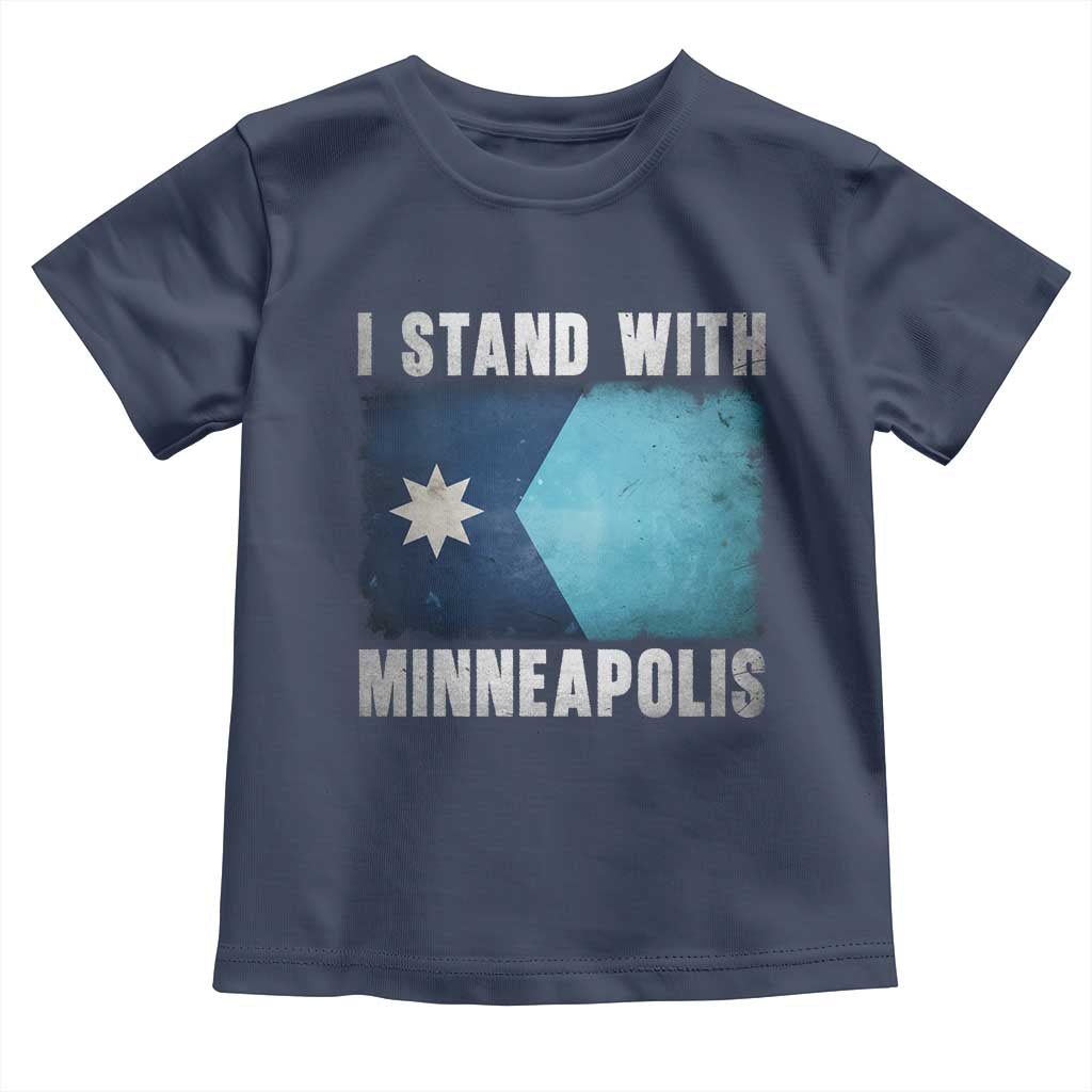 I Stand With Minneapolis Toddler T Shirt Social Justice and Immigration Protest MN Flag TS11 Navy Print Your Wear