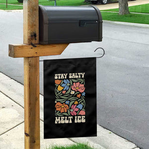 Be Salty Melt Ice Garden Flag Political Satire Pro Immigrant Protest Retro Floral TS11 Print Your Wear