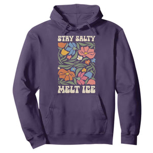 Be Salty Melt Ice Hoodie Political Satire Pro Immigrant Protest Retro Floral TS11 Purple Print Your Wear