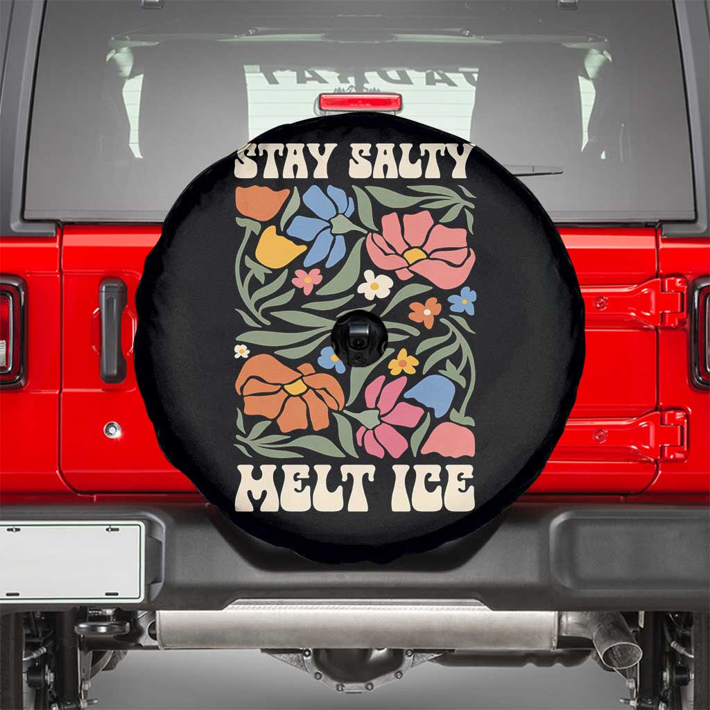 Be Salty Melt Ice Spare Tire Cover Political Satire Pro Immigrant Protest Retro Floral TS11 Black Print Your Wear