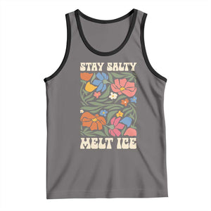 Be Salty Melt Ice Tank Top Political Satire Pro Immigrant Protest Retro Floral TS11 Deep Heather Black Print Your Wear