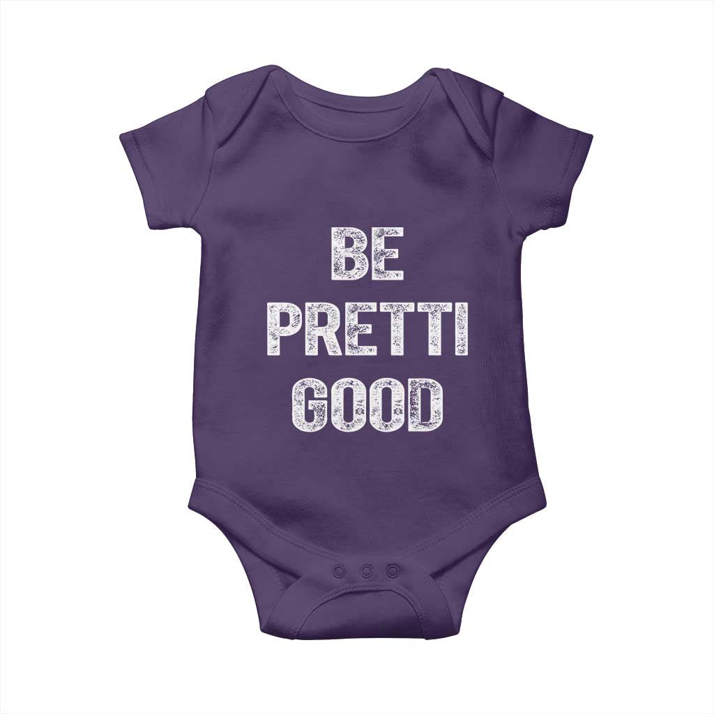 Be Pretti Good Baby Onesie Minneapolis 2026 Social Justice Protest TS11 Purple Print Your Wear