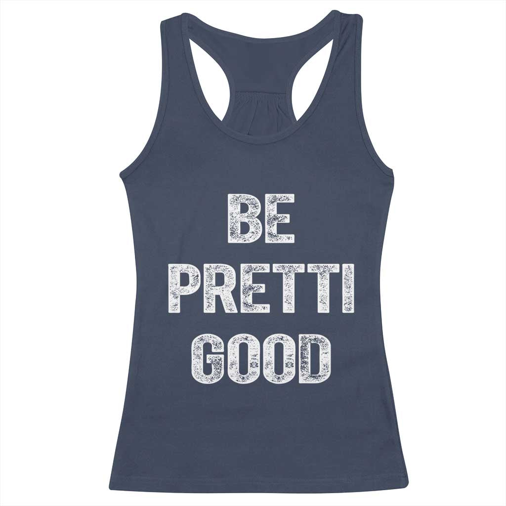 Be Pretti Good Racerback Tank Top Minneapolis 2026 Social Justice Protest TS11 Navy Print Your Wear