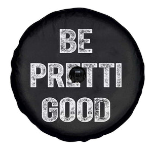 Be Pretti Good Spare Tire Cover Minneapolis 2026 Social Justice Protest TS11 Print Your Wear