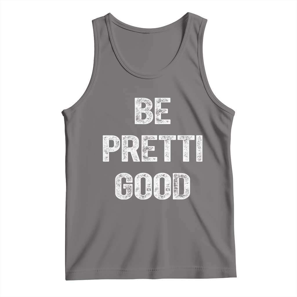 Be Pretti Good Tank Top Minneapolis 2026 Social Justice Protest TS11 Deep Heather Print Your Wear