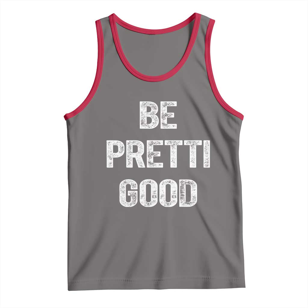 Be Pretti Good Tank Top Minneapolis 2026 Social Justice Protest TS11 Deep Heather Red Print Your Wear