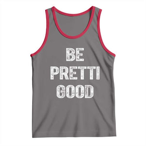 Be Pretti Good Tank Top Minneapolis 2026 Social Justice Protest TS11 Deep Heather Red Print Your Wear