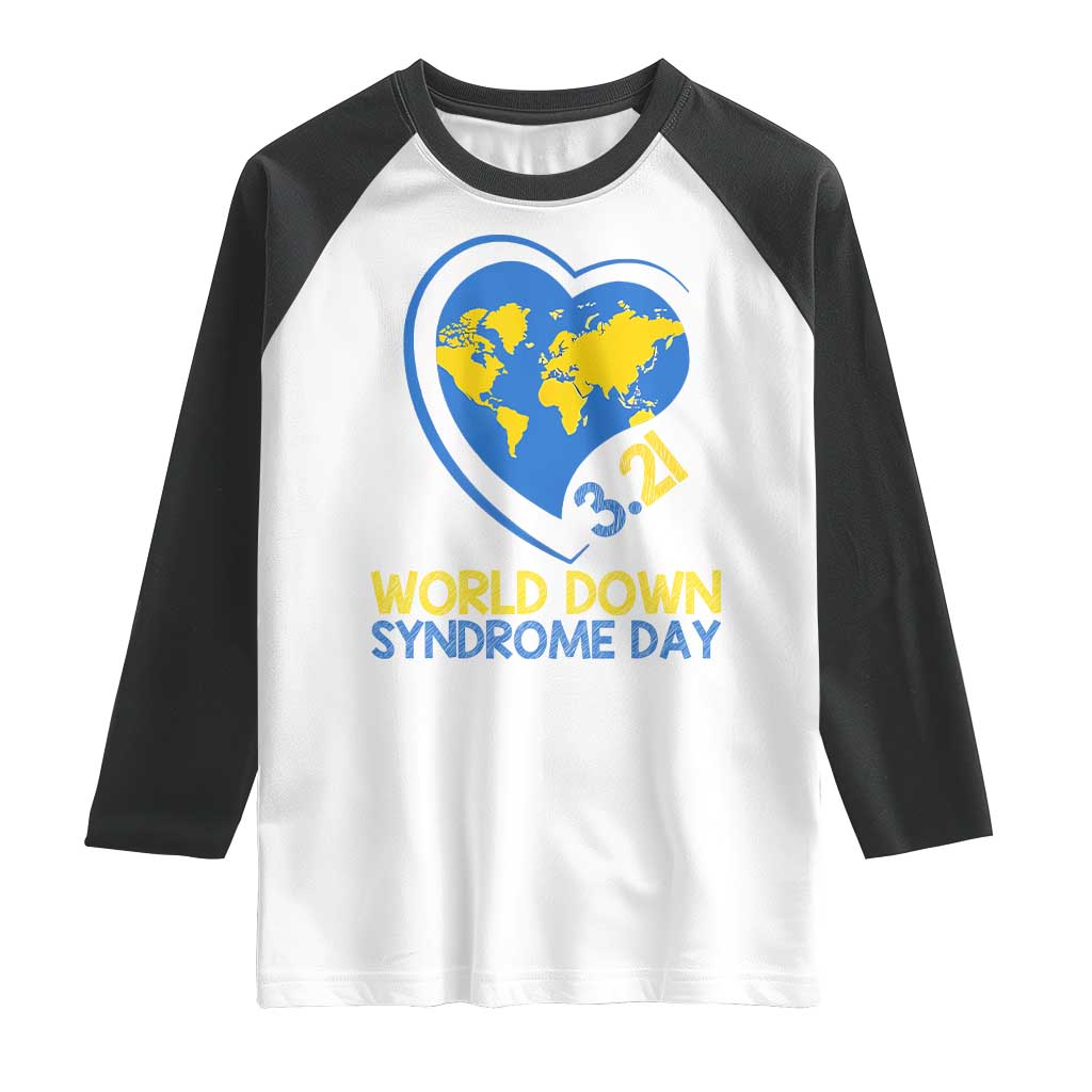 World Down Syndrome Day March 21 World Heart Raglan Shirt TS11 White Black Print Your Wear