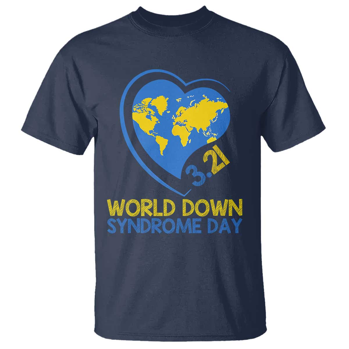 World Down Syndrome Day March 21 World Heart T Shirt TS11 Navy Print Your Wear